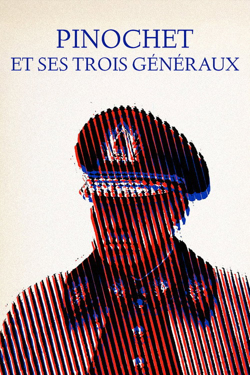 Pinochet and His Three Generals poster