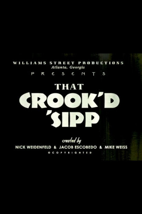That Crook'd 'Sipp poster