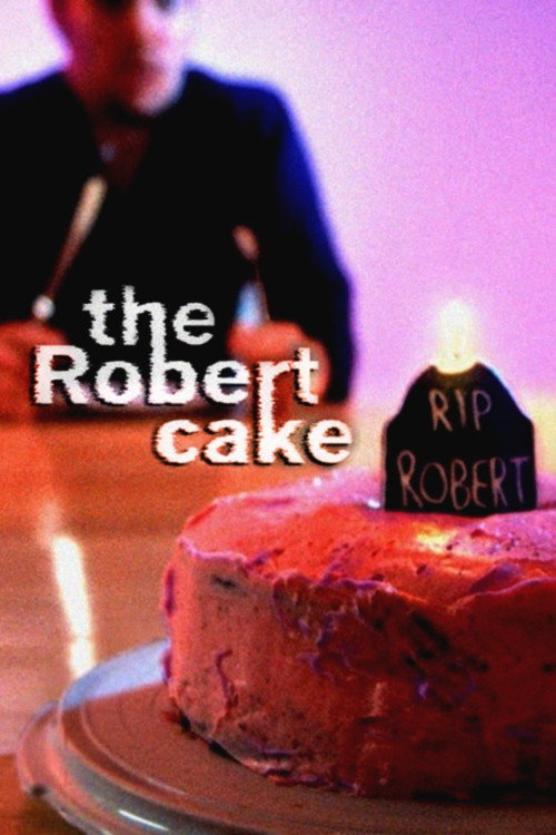 The Robert Cake poster