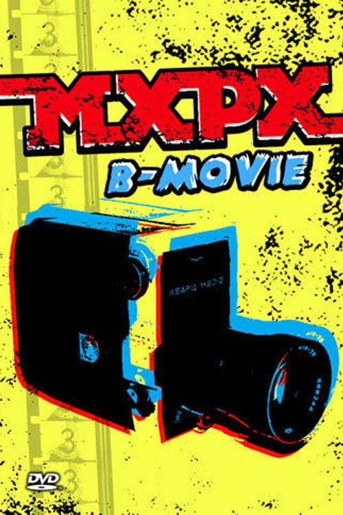 MxPx - B-Movie poster