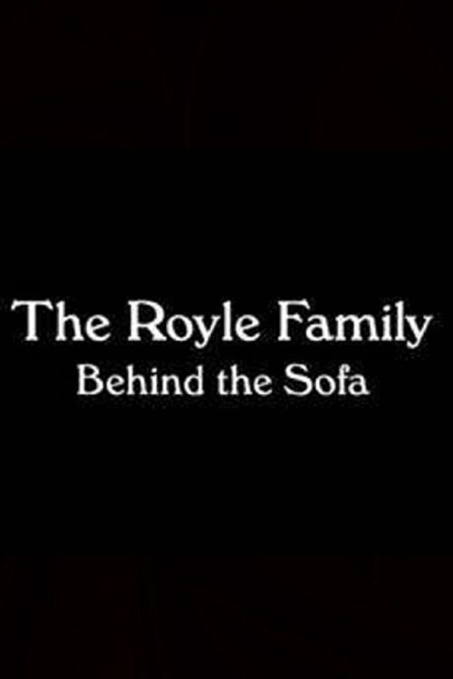 The Royle Family: Behind the Sofa poster