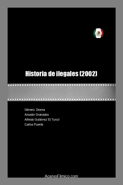 Historia de ilegales poster