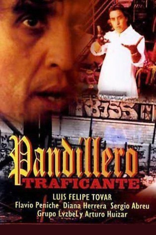 Pandillero traficante poster
