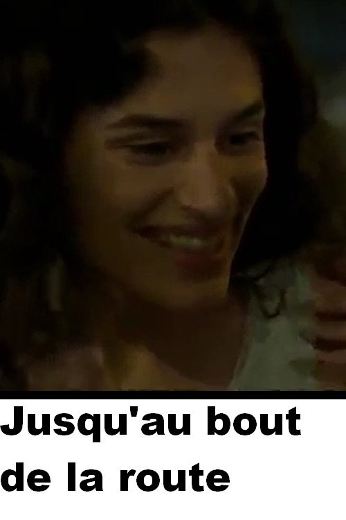 Jusqu'au bout de la route poster