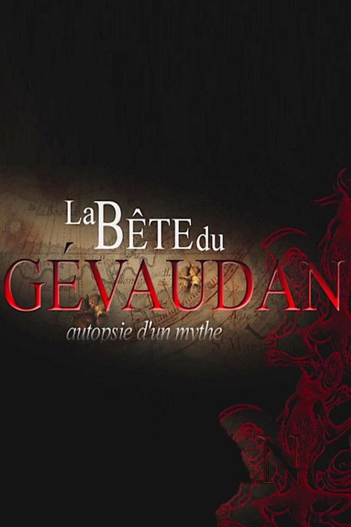 La bête du Gévaudan - Autopsie d'un mythe poster