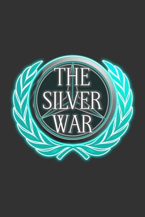 The Silver War poster