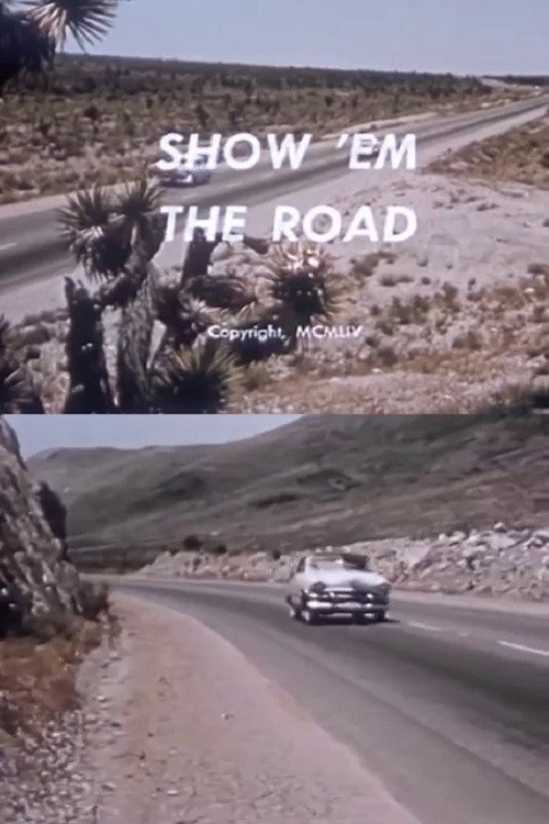 Show 'Em the Road poster