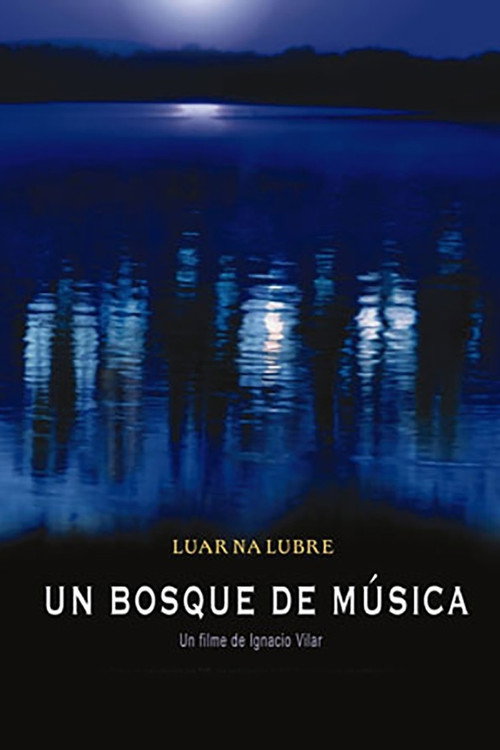 Luar Na Lubre - Un bosque de música poster