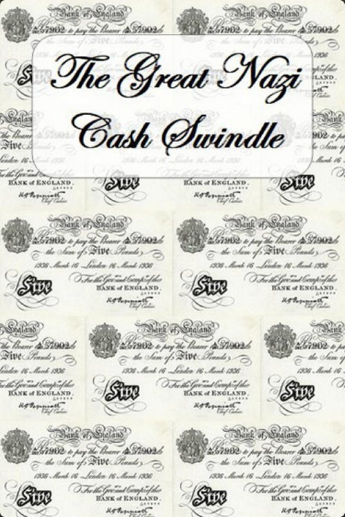 The Great Nazi Cash Swindle poster