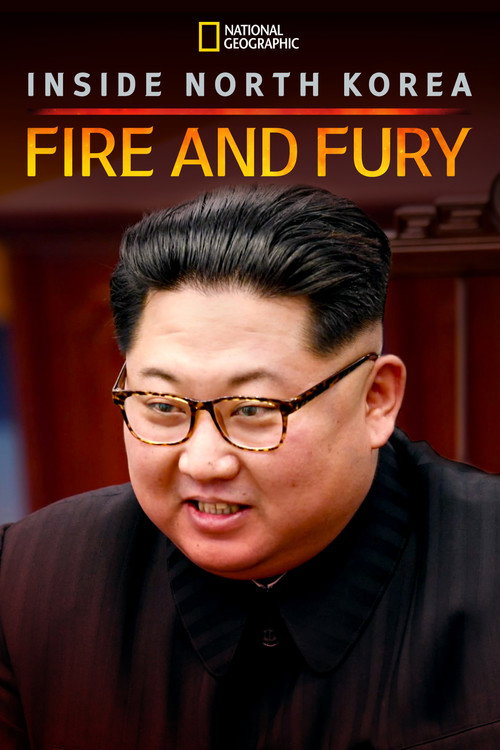 Inside North Korea: Fire and Fury poster