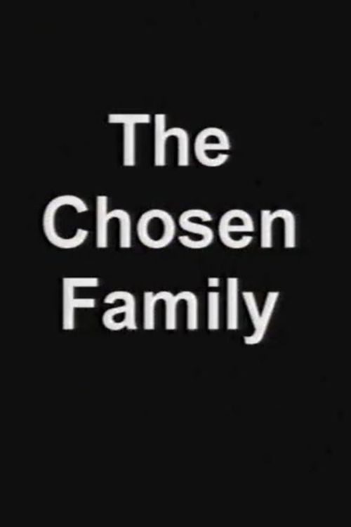 The Chosen Family poster