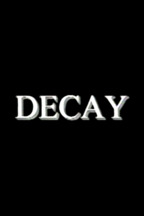 Decay poster