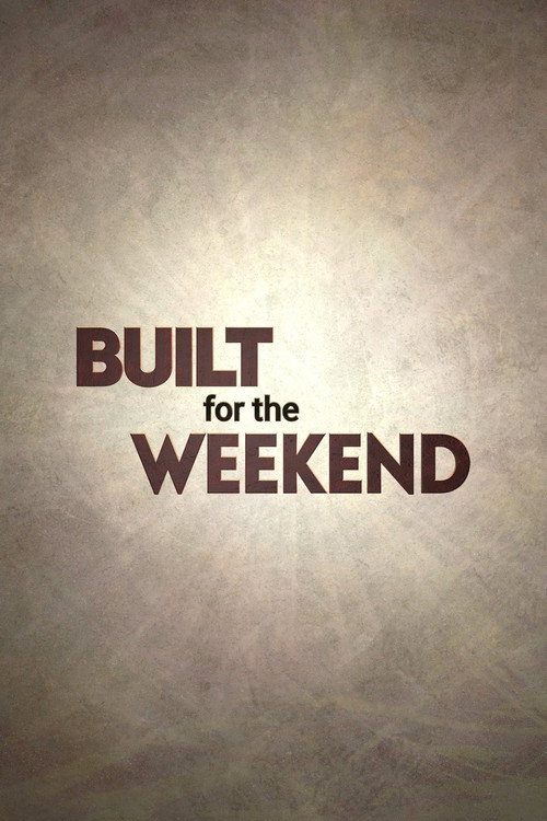 Brojects: Built for the Weekend poster