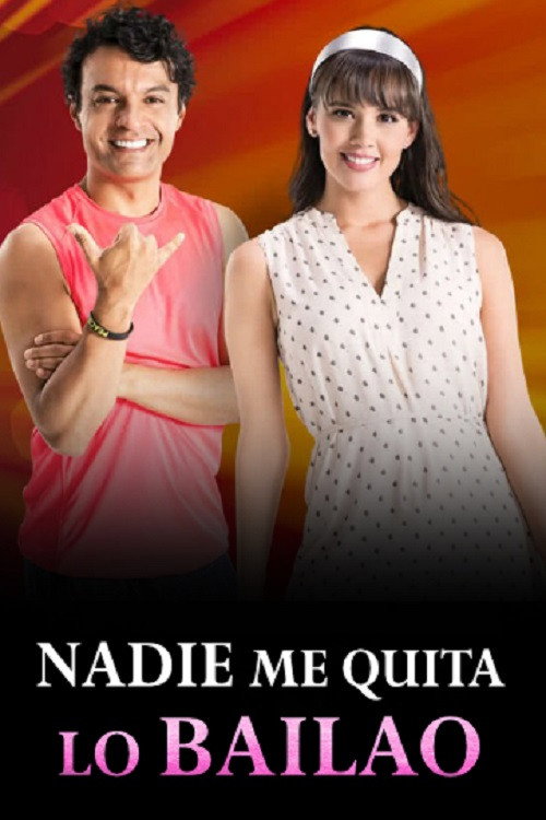 Nadie me quita lo bailao poster
