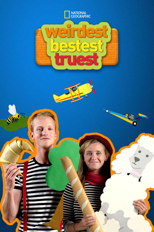 Weirdest, Bestest, Truest poster