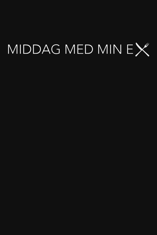 Middag med min ex poster