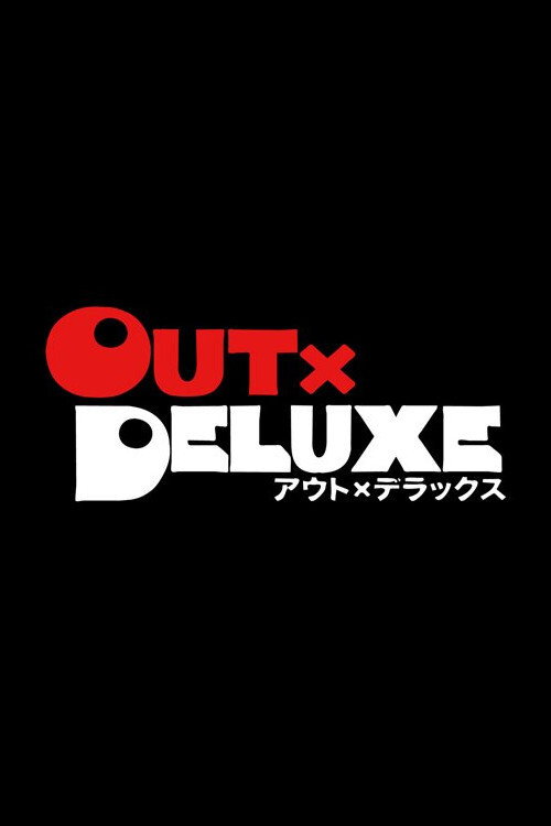 Out x Deluxe poster
