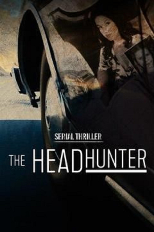 Serial Thriller: The Head Hunter poster