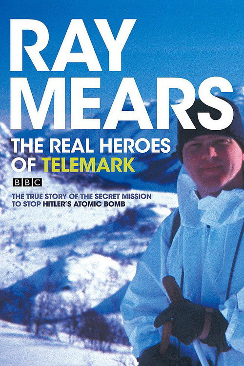 Ray Mears's Real Heroes of Telemark poster