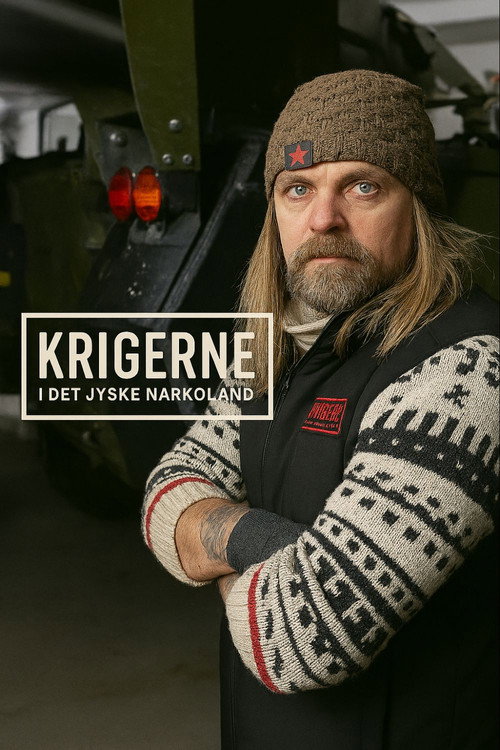 Krigerne i det jyske narkoland poster