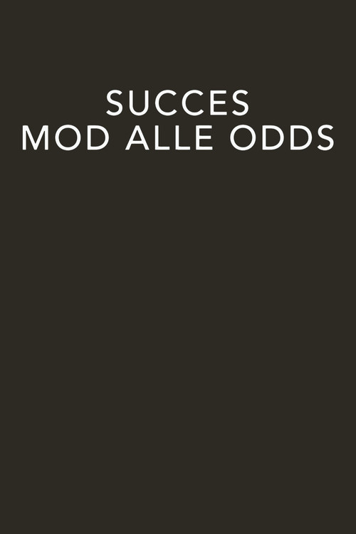 Succes mod alle odds poster