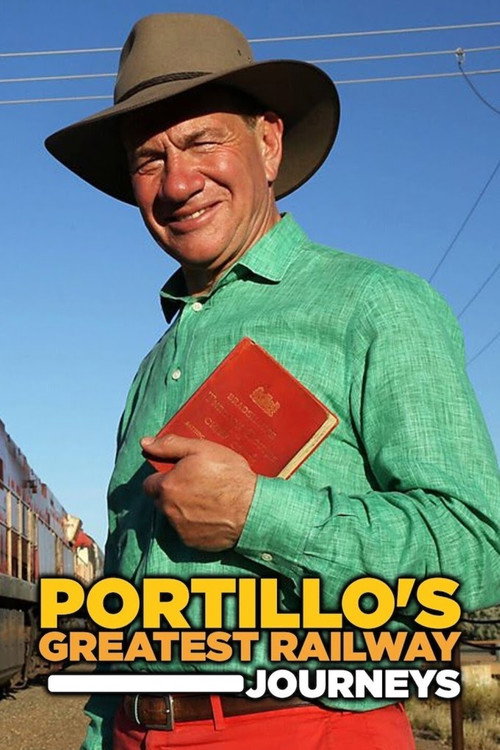Portillo's Greatest Railway Journeys poster