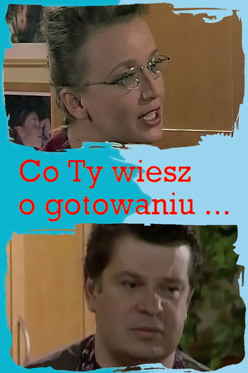 Co Ty wiesz o gotowaniu poster