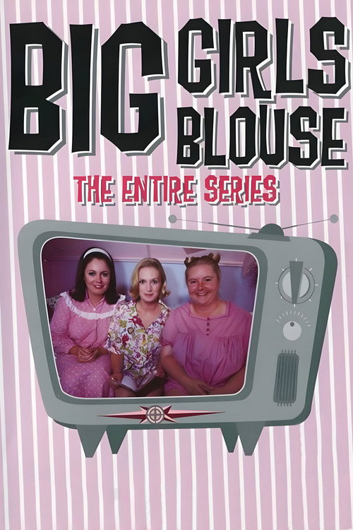 Big Girl's Blouse poster