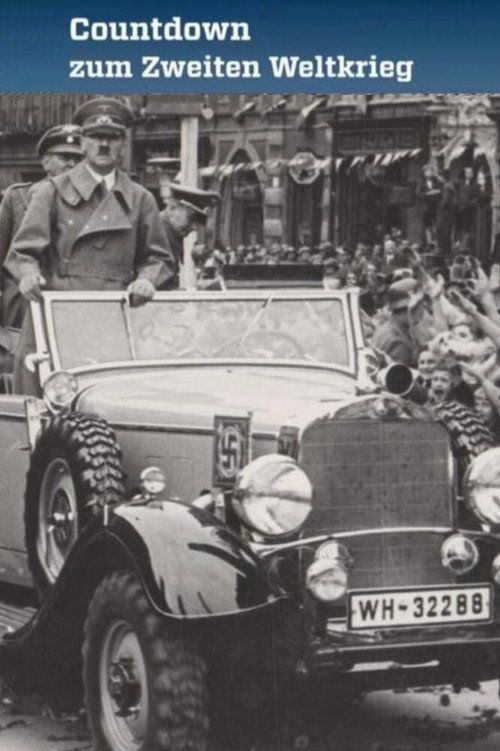 Countdown zum Zweiten Weltkrieg poster