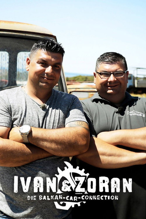 Ivan & Zoran – Die Balkan-Car-Connection poster