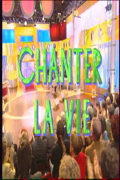 Chanter la vie poster