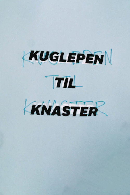 Kuglepen til knaster poster