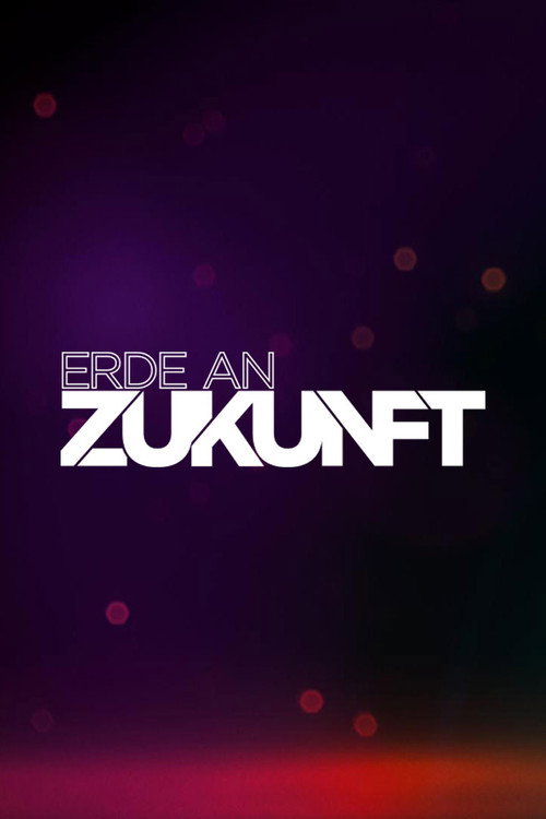 Erde an Zukunft poster