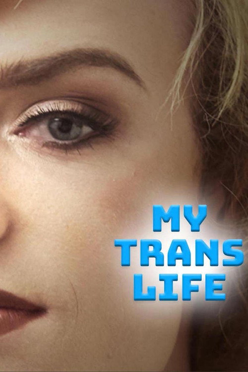 My Trans Life poster