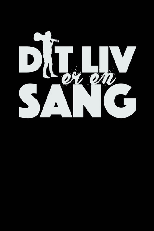 Dit liv er en sang poster