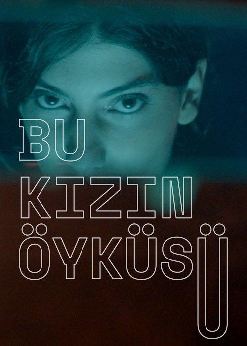 Bu Kızın Öyküsü poster