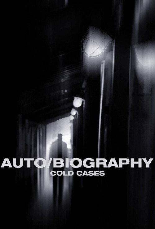 Auto/Biography: Cold Cases poster