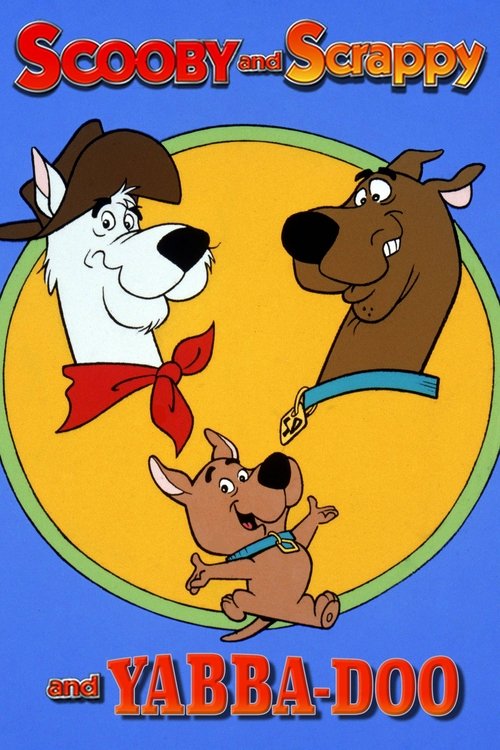 The Scooby, Scrappy & Yabba-Doo Show poster