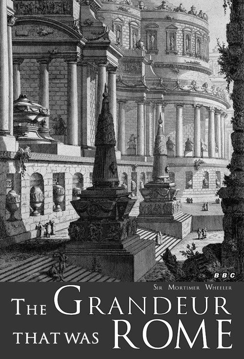 The Grandeur that was Rome poster