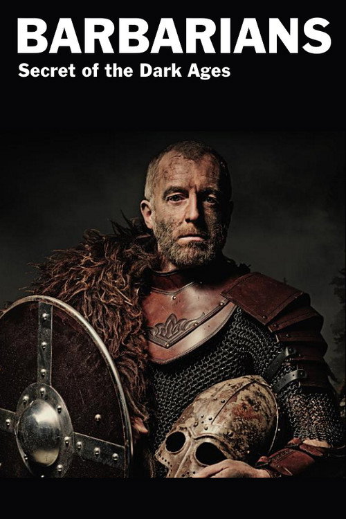 Barbarians: Secrets of the Dark Ages poster