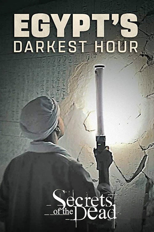 Ancient Egypt's Darkest Hour poster
