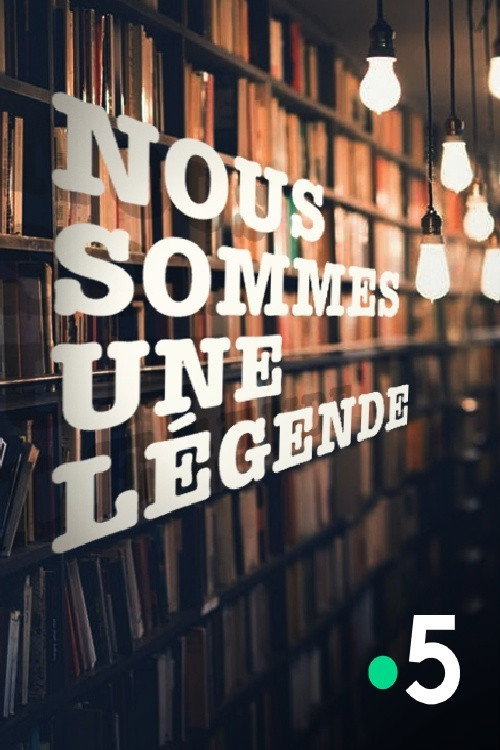 Nous sommes une légende poster
