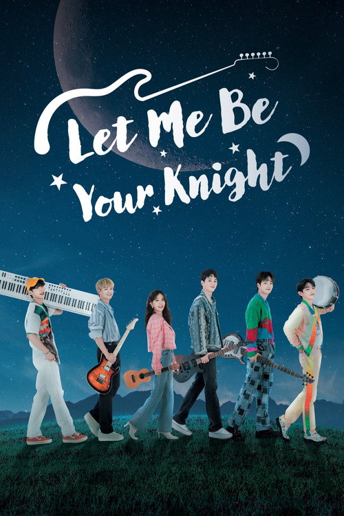 Let Me Be Your Knight poster