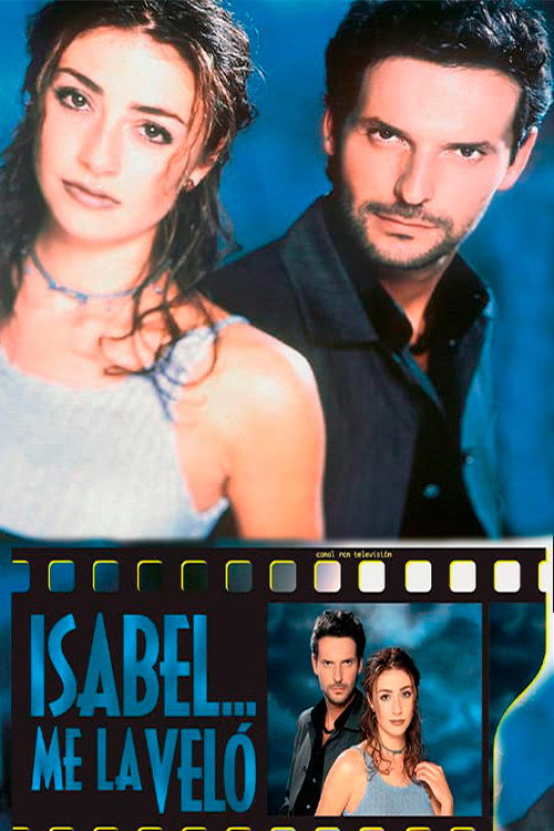 Isabel me la veló poster