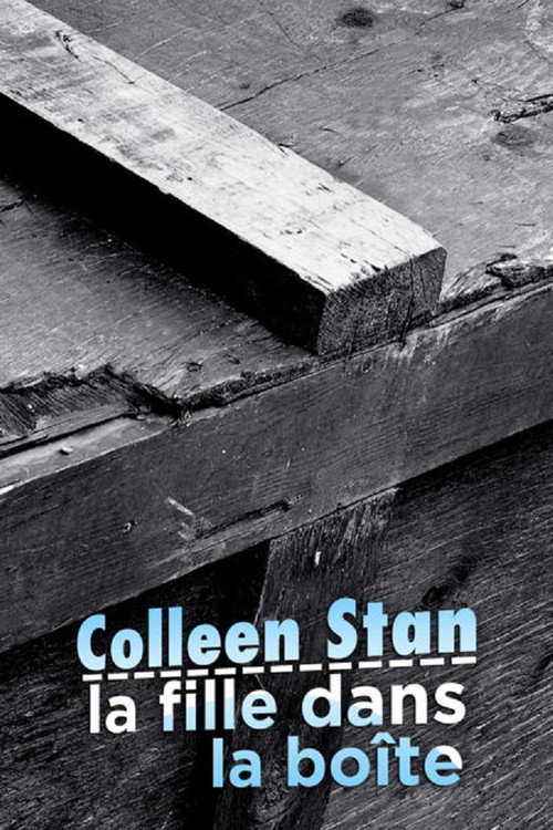 Colleen Stan, la fille dans la boîte poster