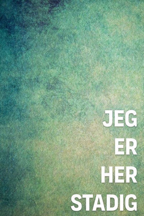 Jeg er her stadig poster
