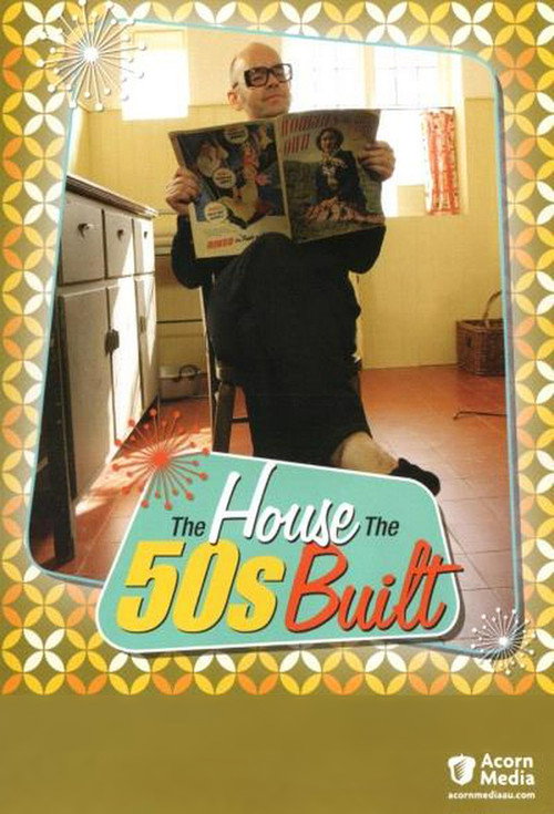 The House the '50s Built poster