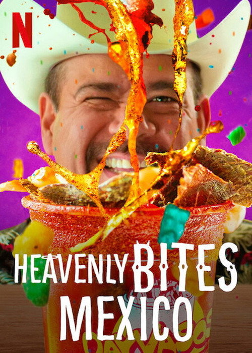 Heavenly Bites: Mexico poster