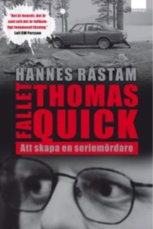 Thomas Quick: Att skapa en seriemördare poster