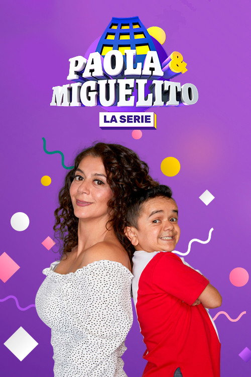 Paola y Miguelito, la serie poster